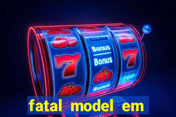 fatal model em porto nacional